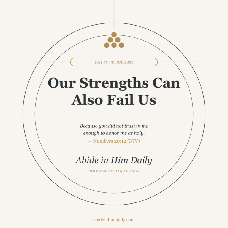 Our Strengths Can Also Fail Us
